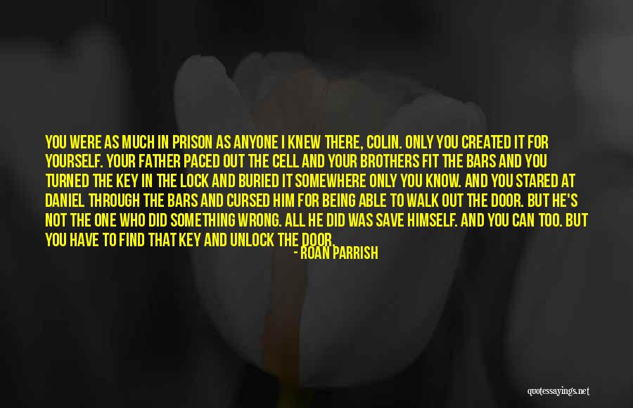 Not Being Able To Have It All Quotes By Roan Parrish Not Being Able To Have It All Quotes By Roan Parrish