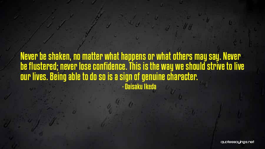 Not Being Able To Lose Someone Quotes By Daisaku Ikeda