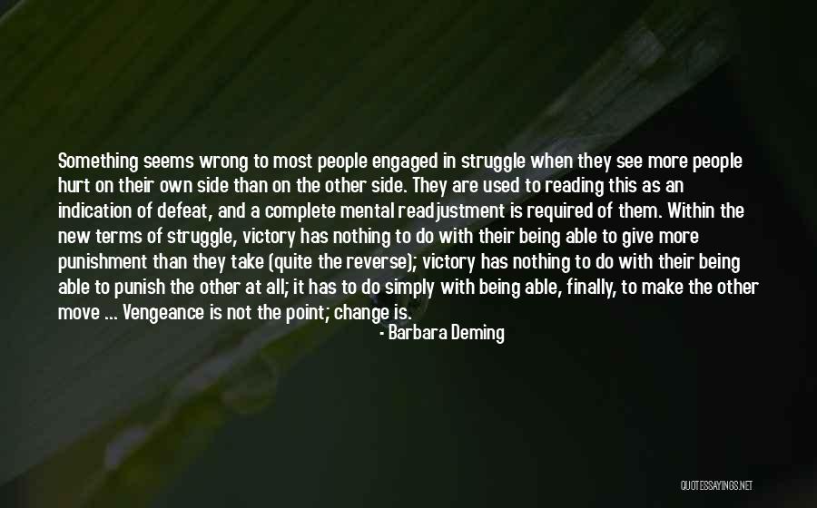 Not Being Able To Move On Quotes By Barbara Deming Not Being Able To Move On Quotes By Barbara Deming