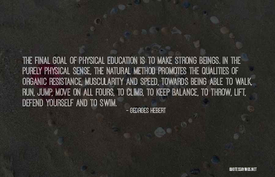 Not Being Able To Move On Quotes By Georges Hebert Not Being Able To Move On Quotes By Georges Hebert