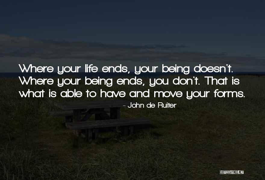 Not Being Able To Move On Quotes By John De Ruiter