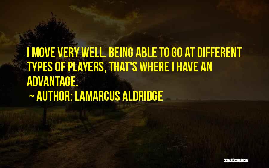 Not Being Able To Move On Quotes By LaMarcus Aldridge