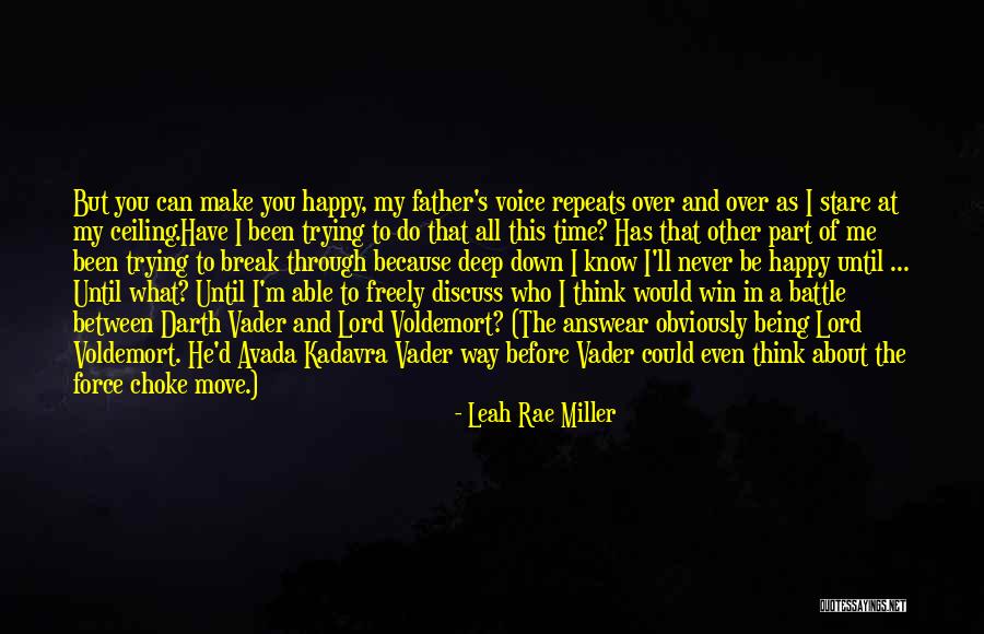 Not Being Able To Move On Quotes By Leah Rae Miller Not Being Able To Move On Quotes By Leah Rae Miller