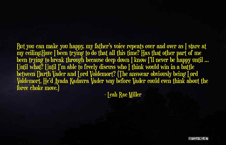 Not Being Able To Move On Quotes By Leah Rae Miller