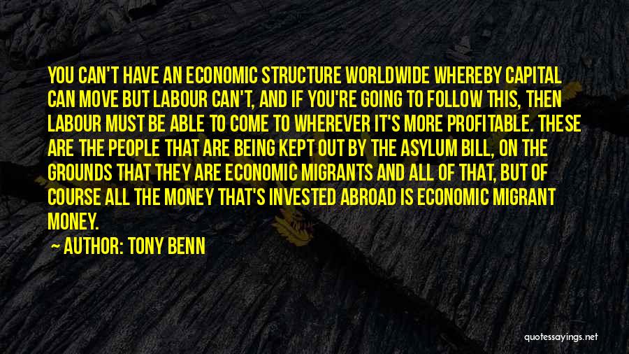 Not Being Able To Move Quotes By Tony Benn