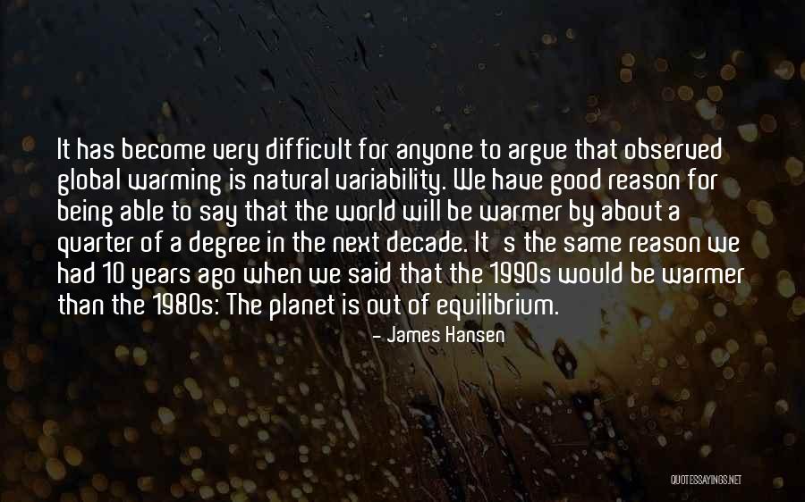 Not Being Able To Say What You Want Quotes By James Hansen Not Being Able To Say What You Want Quotes By James Hansen