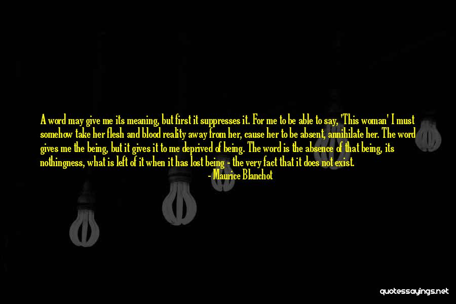 Not Being Able To Say What You Want Quotes By Maurice Blanchot Not Being Able To Say What You Want Quotes By Maurice Blanchot