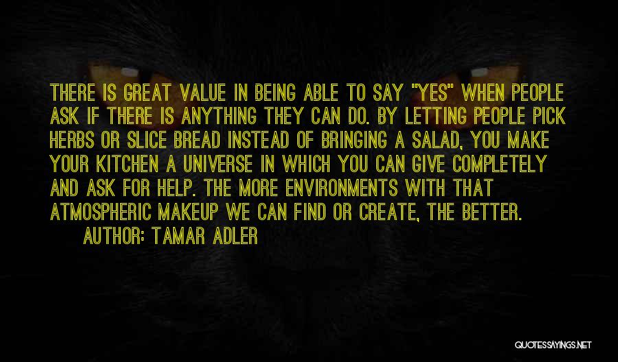 Not Being Able To Say What You Want Quotes By Tamar Adler