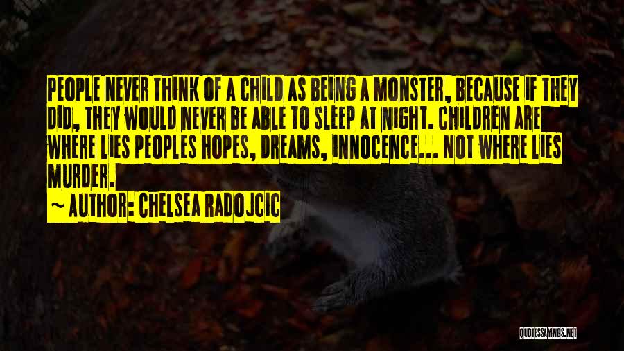 Not Being Able To Sleep Because Of Him Quotes By Chelsea Radojcic