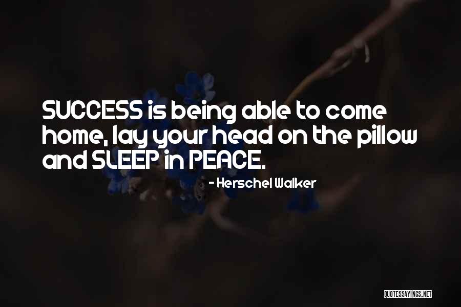 Not Being Able To Sleep Quotes By Herschel Walker