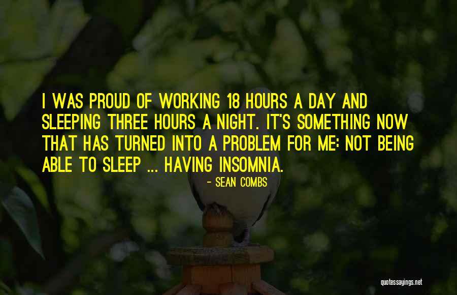 Not Being Able To Sleep Quotes By Sean Combs