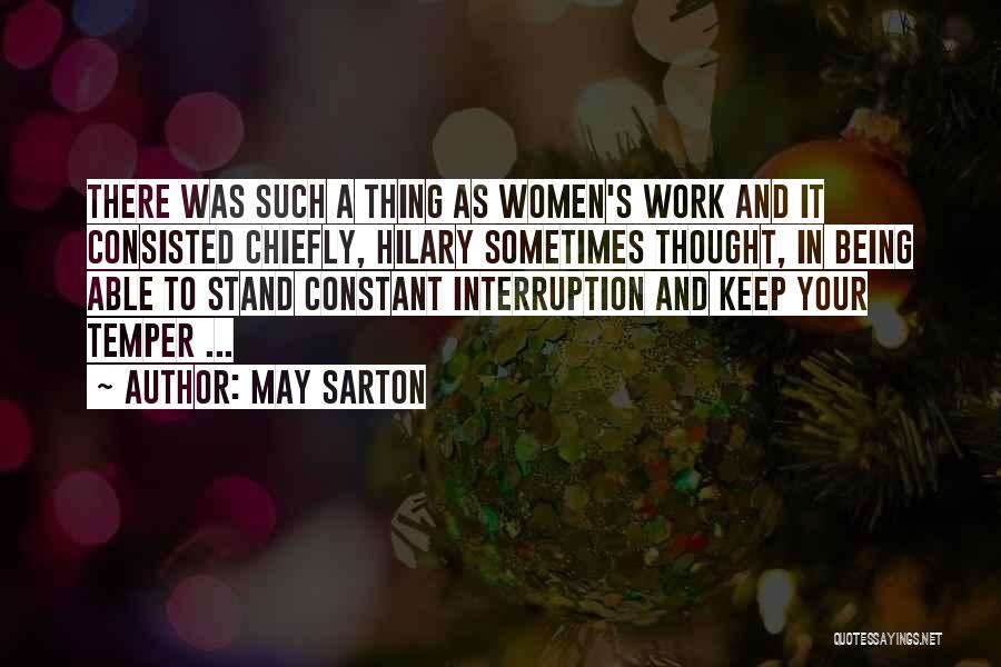 Not Being Able To Stand Up For Yourself Quotes By May Sarton