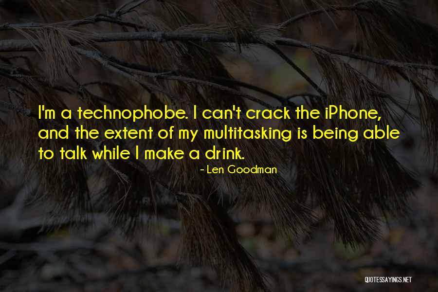 Not Being Able To Talk To Someone Quotes By Len Goodman Not Being Able To Talk To Someone Quotes By Len Goodman