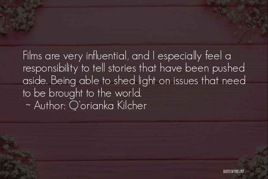 Not Being Able To Tell Someone How You Feel Quotes By Q'orianka Kilcher