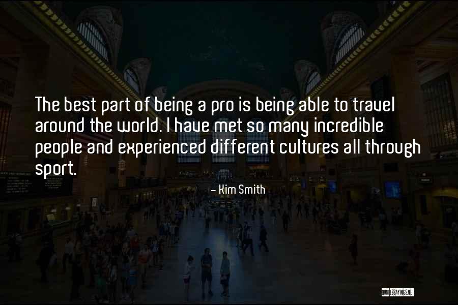 Not Being Able To Travel Quotes By Kim Smith Not Being Able To Travel Quotes By Kim Smith