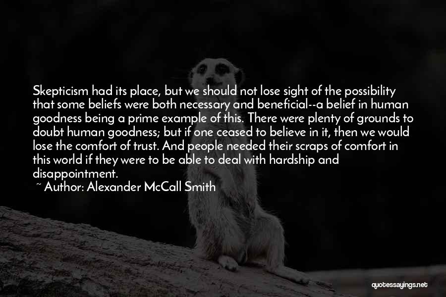 Not Being Able To Trust Someone Quotes By Alexander McCall Smith