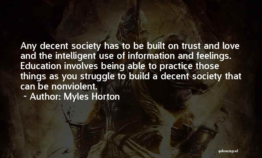 Not Being Able To Trust Someone Quotes By Myles Horton