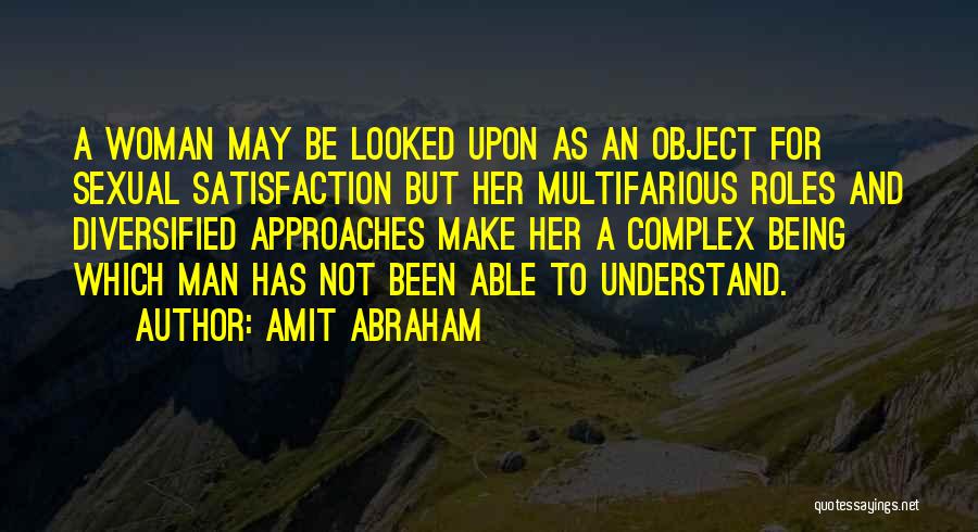 Not Being Able To Understand Someone Quotes By Amit Abraham