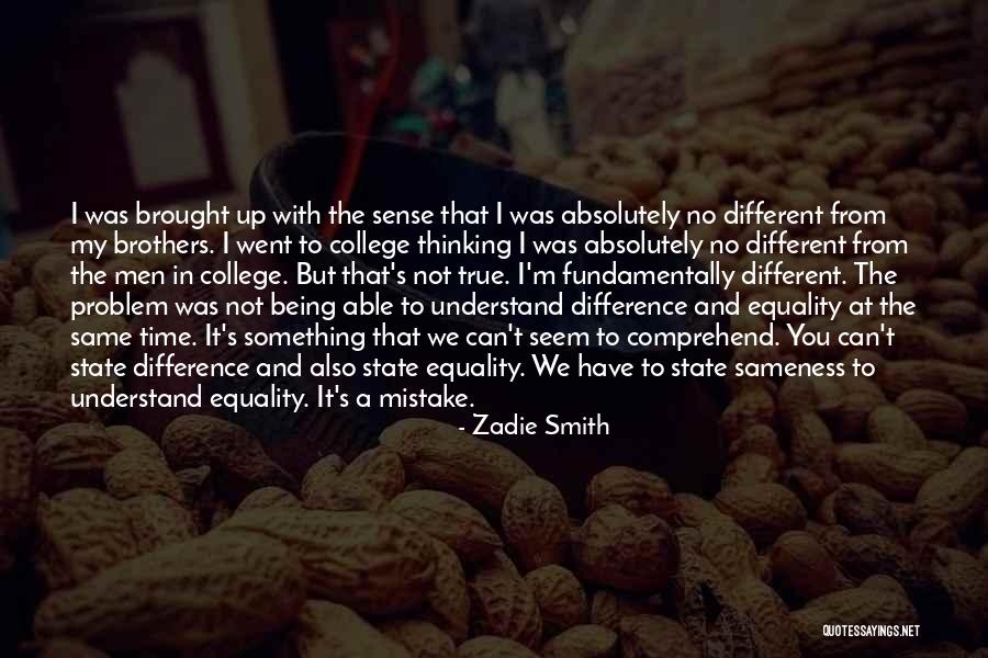 Not Being Able To Understand Someone Quotes By Zadie Smith