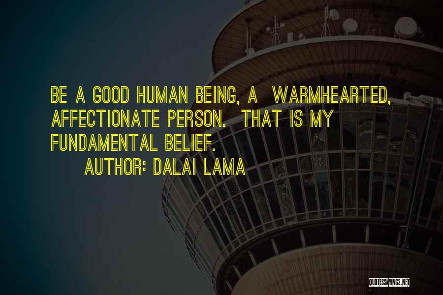 Not Being Affectionate Quotes By Dalai Lama