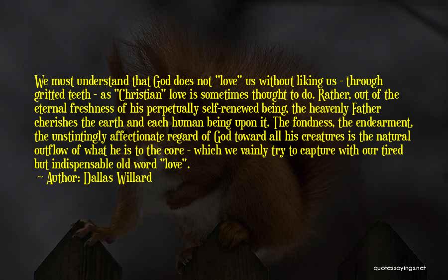 Not Being Affectionate Quotes By Dallas Willard