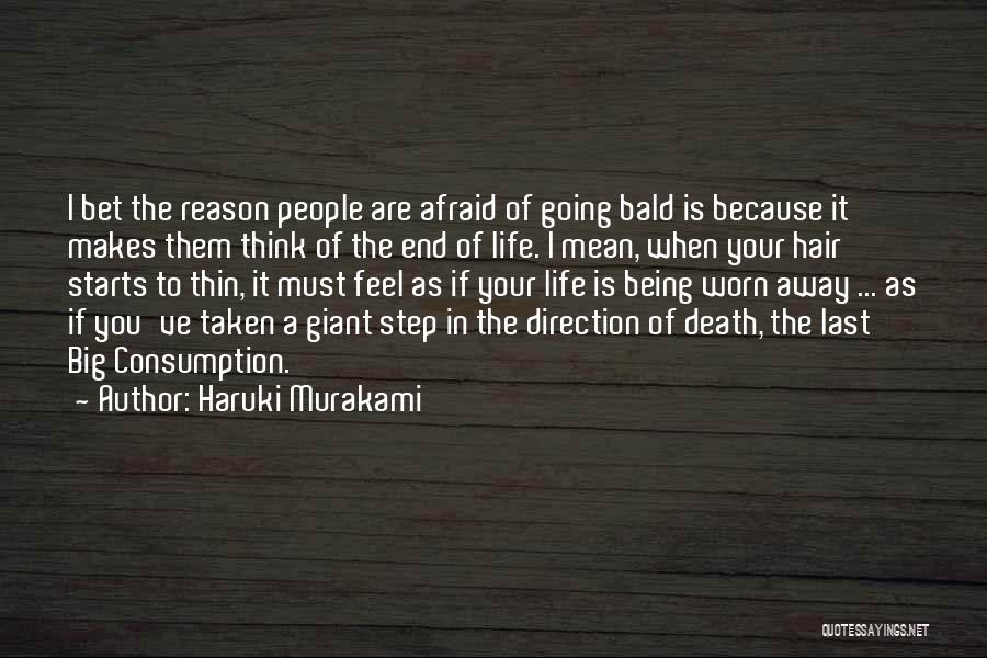 Not Being Afraid Of Death Quotes By Haruki Murakami