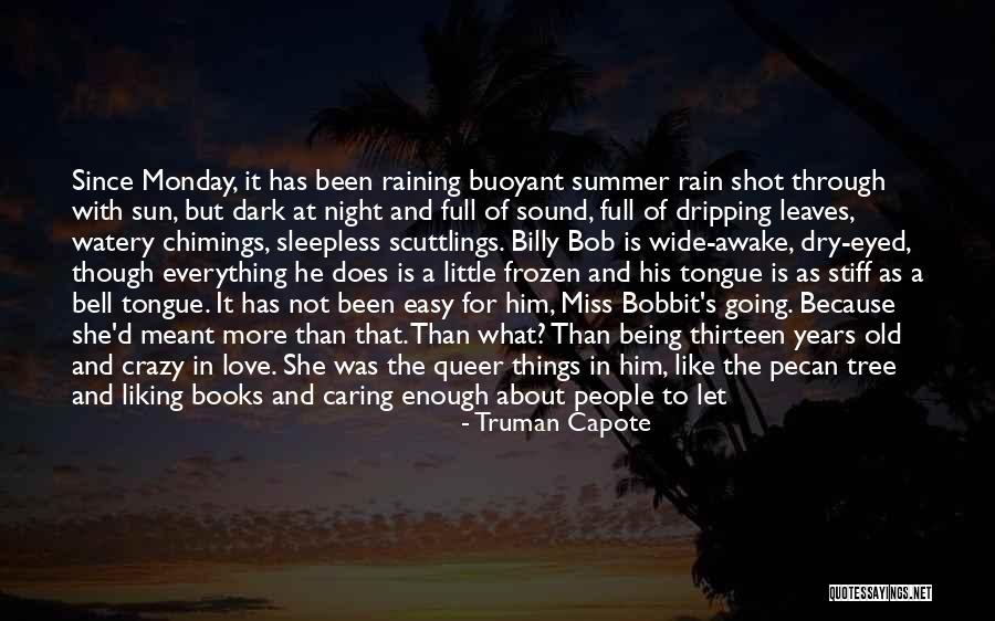 Not Being Afraid Of The Dark Quotes By Truman Capote