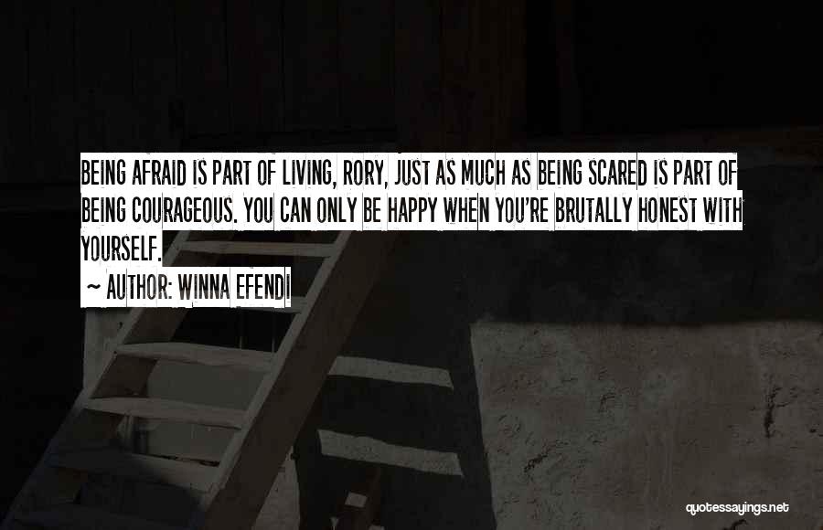 Not Being Afraid To Be Happy Quotes By Winna Efendi