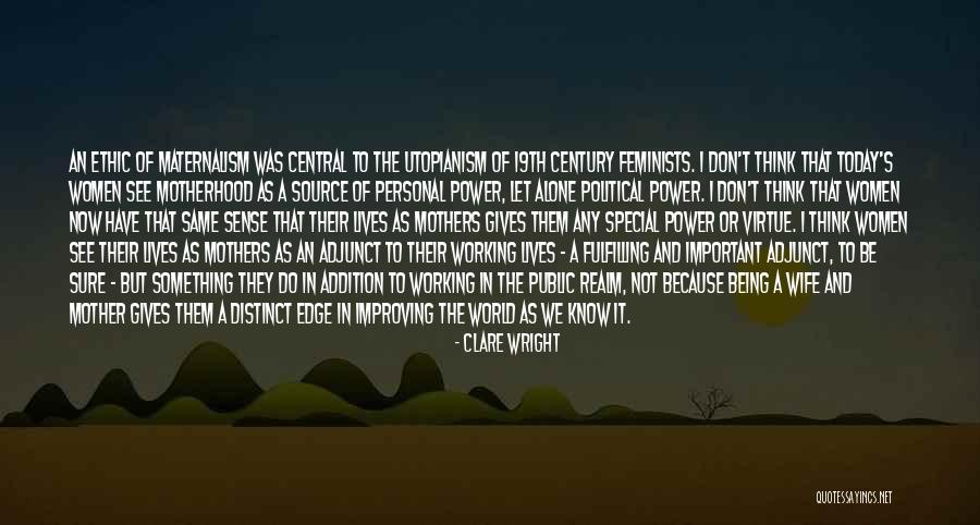 Not Being Alone In The World Quotes By Clare Wright Not Being Alone In The World Quotes By Clare Wright