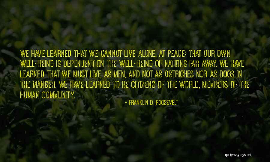 Not Being Alone In The World Quotes By Franklin D. Roosevelt Not Being Alone In The World Quotes By Franklin D. Roosevelt