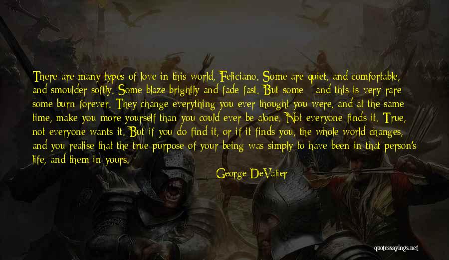 Not Being Alone In The World Quotes By George DeValier Not Being Alone In The World Quotes By George DeValier