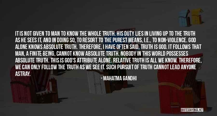 Not Being Alone In The World Quotes By Mahatma Gandhi Not Being Alone In The World Quotes By Mahatma Gandhi