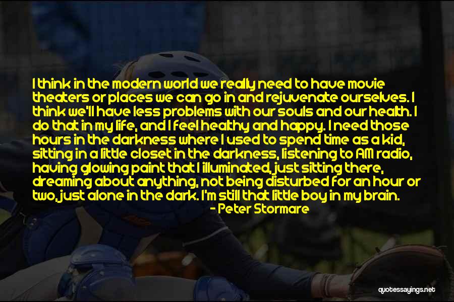 Not Being Alone In The World Quotes By Peter Stormare Not Being Alone In The World Quotes By Peter Stormare