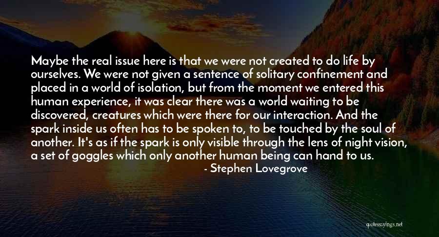 Not Being Alone In The World Quotes By Stephen Lovegrove