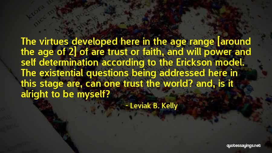 Not Being Alright Quotes By Leviak B. Kelly Not Being Alright Quotes By Leviak B. Kelly