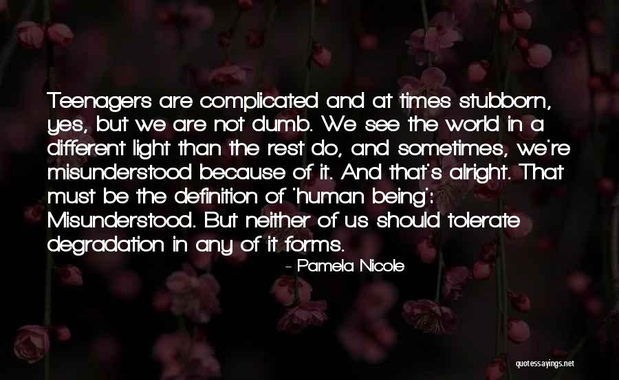 Not Being Alright Quotes By Pamela Nicole Not Being Alright Quotes By Pamela Nicole