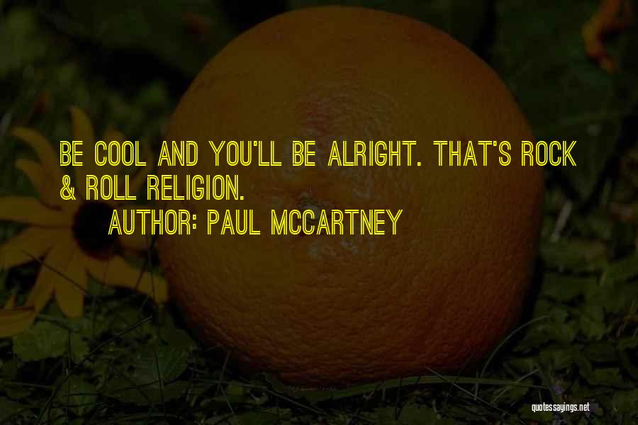 Not Being Alright Quotes By Paul McCartney
