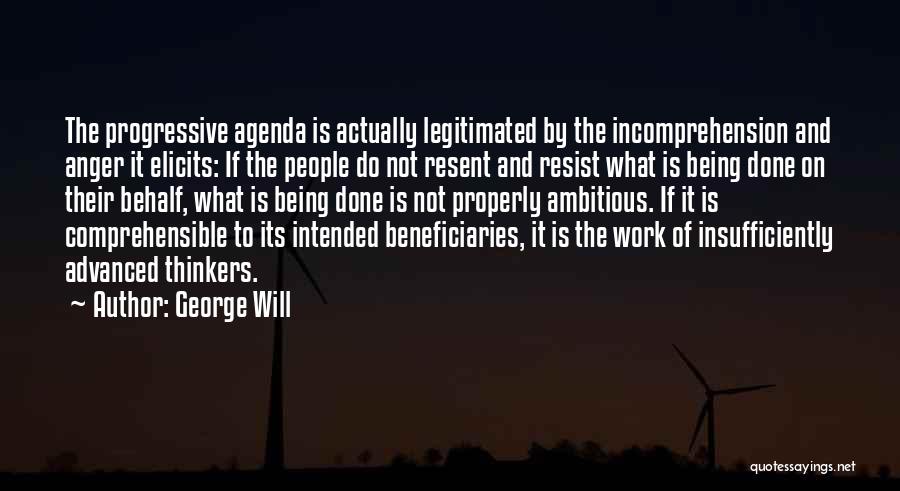 Not Being Ambitious Quotes By George Will