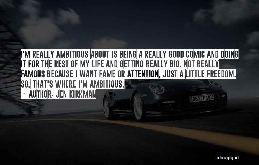 Not Being Ambitious Quotes By Jen Kirkman