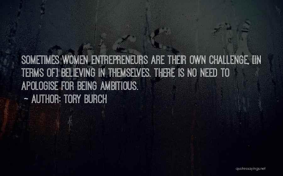 Not Being Ambitious Quotes By Tory Burch