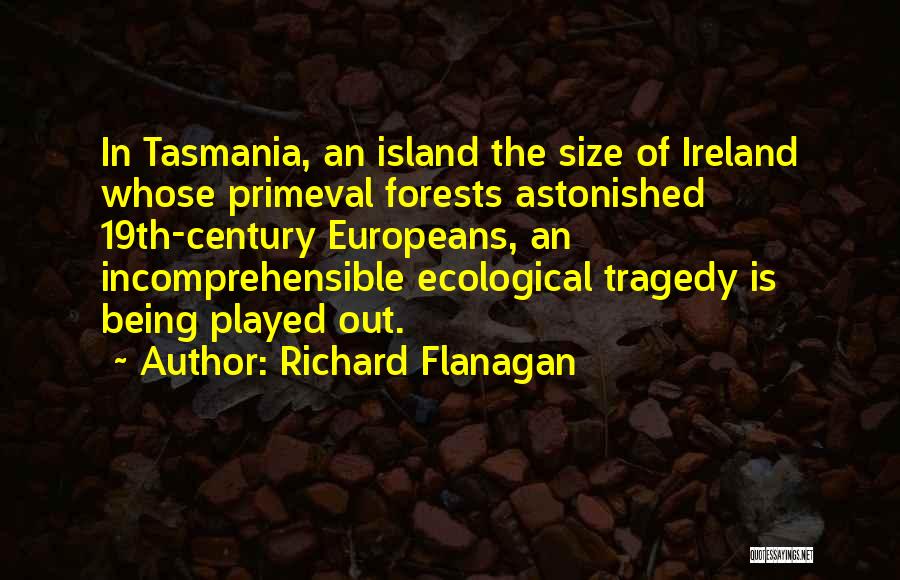 Not Being An Island Quotes By Richard Flanagan