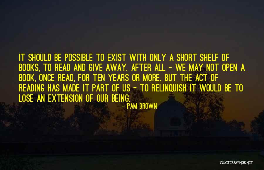 Not Being An Open Book Quotes By Pam Brown Not Being An Open Book Quotes By Pam Brown