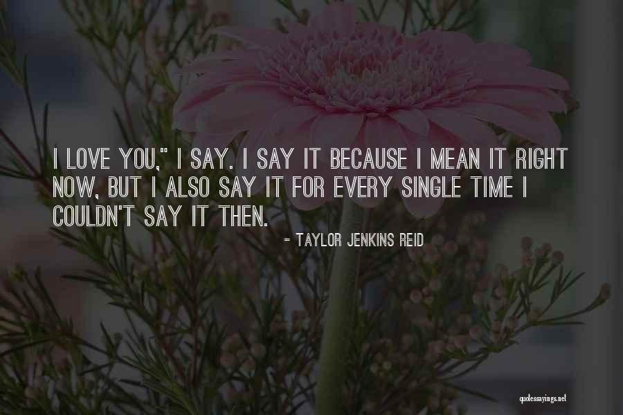 Not Being Appreciated By Husband Quotes By Taylor Jenkins Reid Not Being Appreciated By Husband Quotes By Taylor Jenkins Reid