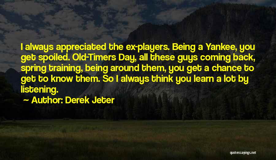 Not Being Appreciated Quotes By Derek Jeter