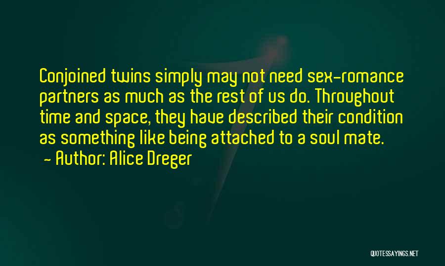 Not Being Attached Quotes By Alice Dreger