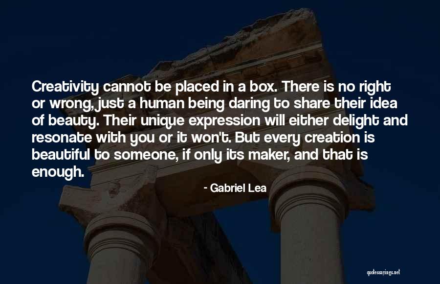 Not Being Beautiful Enough Quotes By Gabriel Lea Not Being Beautiful Enough Quotes By Gabriel Lea