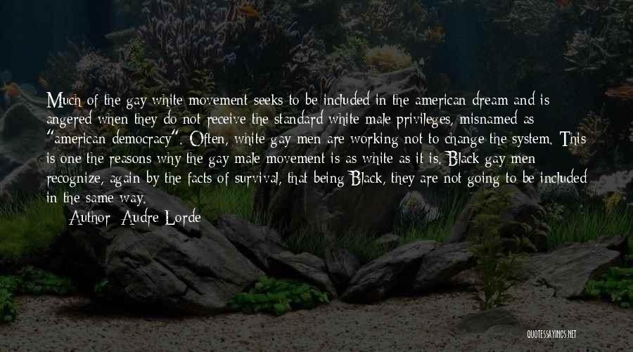 Not Being Black And White Quotes By Audre Lorde