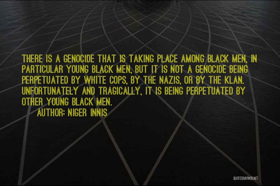 Not Being Black And White Quotes By Niger Innis