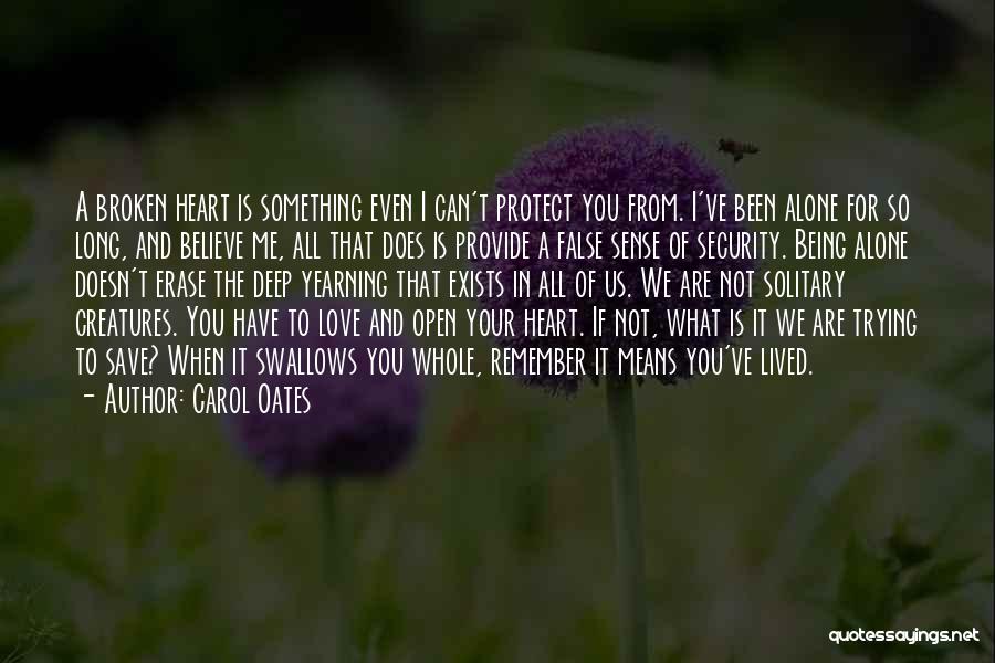 Not Being Broken Quotes By Carol Oates