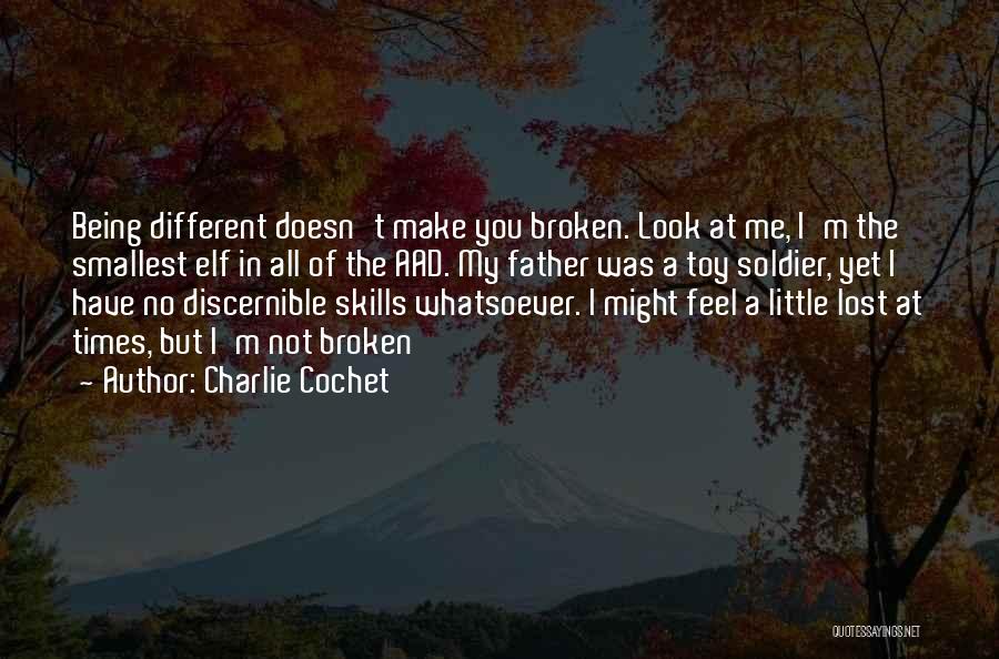 Not Being Broken Quotes By Charlie Cochet